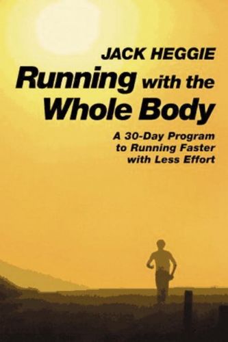 Running With the Whole Bodyrunning 