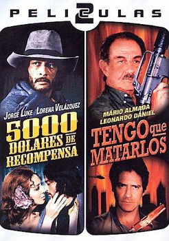 DOS PELICULAS MEXICANAS-500 DOLARES DE RECOMPENSA & TENGO QUE(SP/DVD)dos 