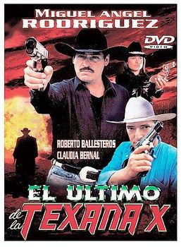 EL ULTIMO DE LA TEXANA X (DVD/SPAN)ultimo 