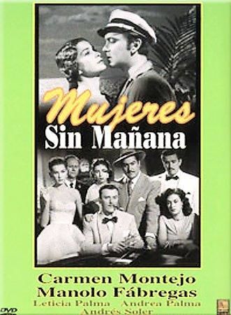 MUJERES SIN MANANA (DVD) (SP)                                 NLAmujeres 