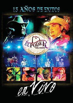 13 ANOS DE EXITOS EN VIVO (DVD) (SP) (EL PODER DEL NORTE)anos 