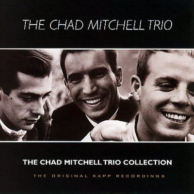 CHAD MITCHELL TRIO COLLECTION