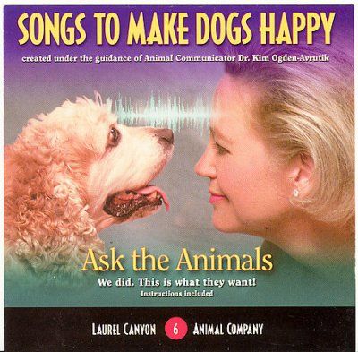 SONGS TO MAKE DOGS HAPPY