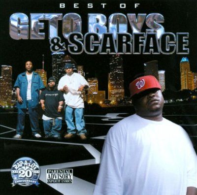 BEST OF GETO BOYS & SCARFACE