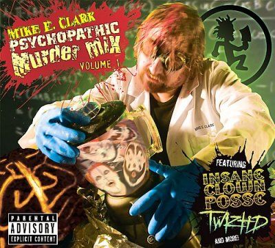 MIKE E CLARK'S PSYCHOPATHIC MIX V1