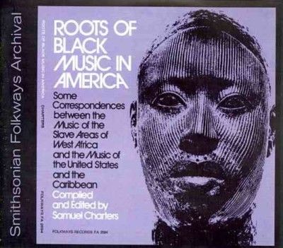 ROOTS OF BLACK MUSIC IN AMERICA