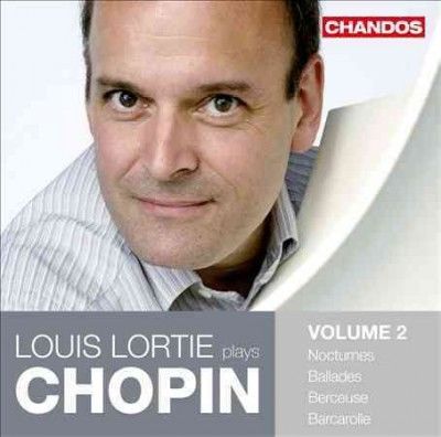 CHOPIN:LOUIS LORTIE PLAYS CHOPIN V2