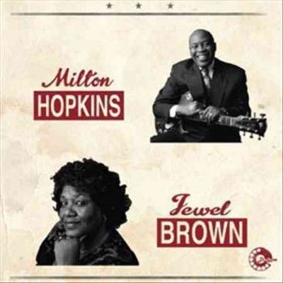 MILTON HOPKINS/JEWEL BROWN