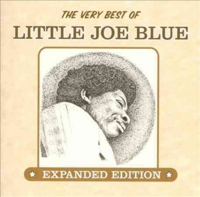 VERY BEST OF LITTLE JOE BLUE