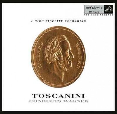 TOSCANINI CONDUCTS WAGNER