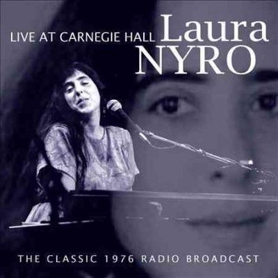 LAURA NYRO:LIVE AT THE CARNEGIE HALL